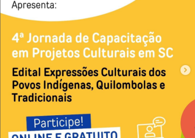 4ª Jornada de Capacitação em Projetos Culturais do Comitê de Cultura de Santa Catarina